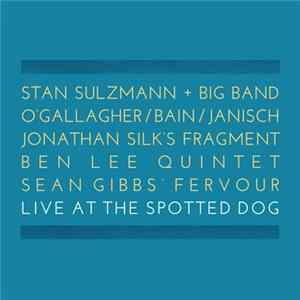 Various - Live At The Spotted Dog flac