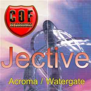 Jective - Acroma / Watergate flac