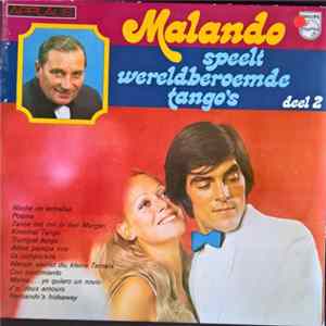 Malando En Zijn Tango Orkest - Malando Speelt Wereldberoemde Tango's Deel 2 flac