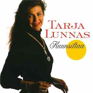 Tarja Lunnas - Kuunsiltaa flac