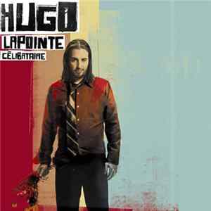 Hugo Lapointe - Celibataire flac