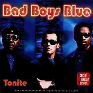 Bad Boys Blue - Tonite flac