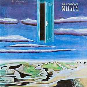 Moses - The Coming Of Moses flac