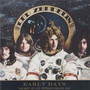 Led Zeppelin - Early Days: The Best Of Led Zeppelin Volume One flac