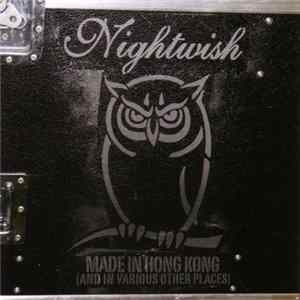 Nightwish - Made In Hong Kong (And In Various Other Places) flac