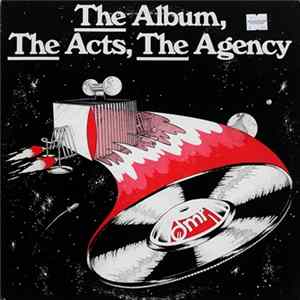Various - The Album, The Acts, The Agency flac