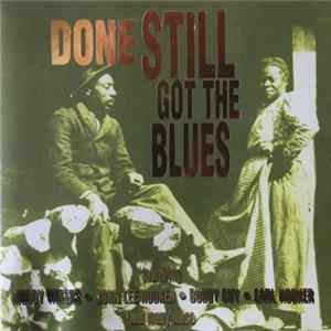 Various - Done Still Got The Blues flac