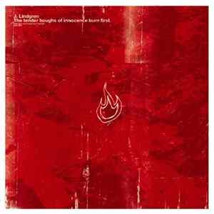 Jonas Lindgren - The Tender Boughs Of Innocence Burn First flac