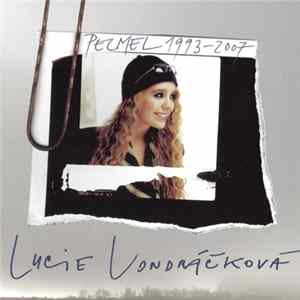 Lucie Vondráčková - Pelmel 1993-2007 flac