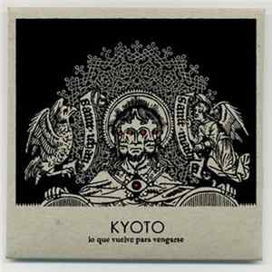 Kyoto - Lo Que Vuelve Para Quedarse flac