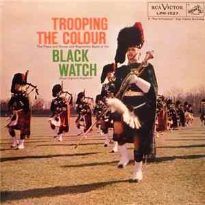 Black Watch (Royal Highland Regiment) - Trooping the Colour flac