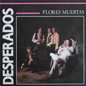 Desperados - Flores Muertas flac