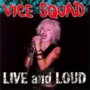Vice Squad - Live And Loud flac