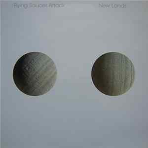 Flying Saucer Attack - New Lands flac