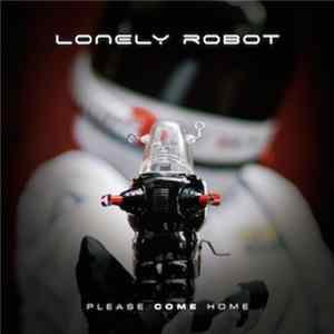 Lonely Robot - Please Come Home flac