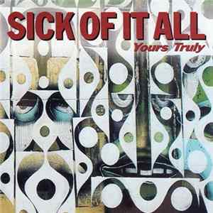 Sick Of It All - Yours Truly flac