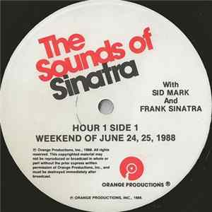 Sid Mark And Frank Sinatra - The Sounds Of Sinatra - Weekend Of June 24, 25, 1987 flac