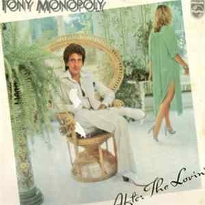 Tony Monopoly - After The Lovin' flac