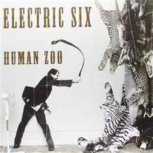 Electric Six - Human Zoo flac