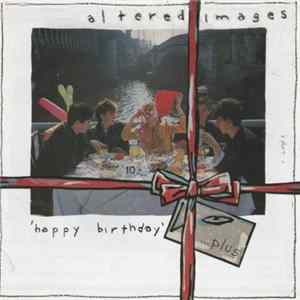 Altered Images - Happy Birthday flac
