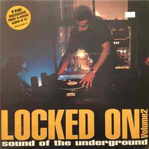 Various - Locked On Volume 2 (Sound Of The Underground) flac