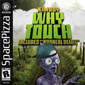 Kimboy - Why Touch flac