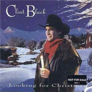 Clint Black - Looking For Christmas flac