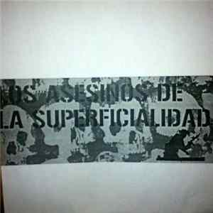 Los Asesinos De La Superficialidad - Los Asesinos De La Superficialidad flac