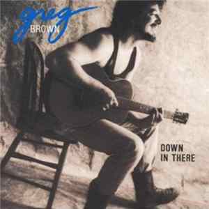 Greg Brown - Down In There flac