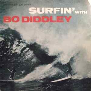 Bo Diddley - Surfin' With Bo Diddley flac