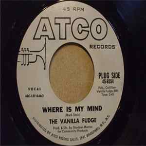 Vanilla Fudge - Where Is My Mind flac