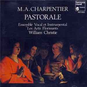M.A. Charpentier - Les Arts Florissants - William Christie - Pastorale flac