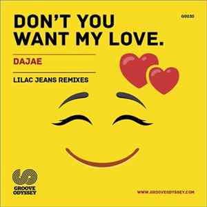 Dajae - Don't You Want My Love (Lilac Jeans Remixes) flac