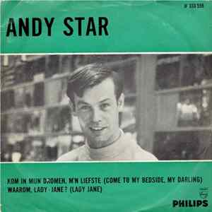 Andy Star - Kom In Mijn Dromen, M'n Liefste / Waarom, Lady Jane? flac