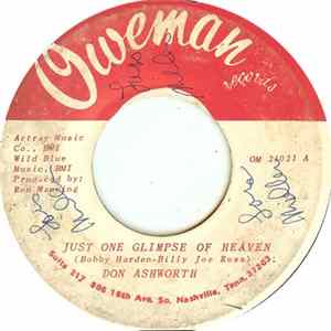 Don Ashworth - Just One Glimpse Of Heaven / Lord Help Him flac