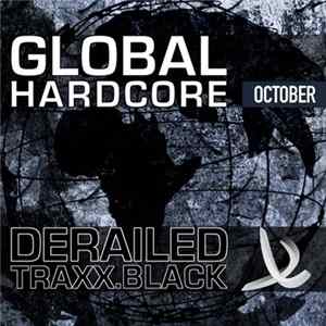 Various - Derailed Traxx Black Presents Global Hardcore: October 2010 flac