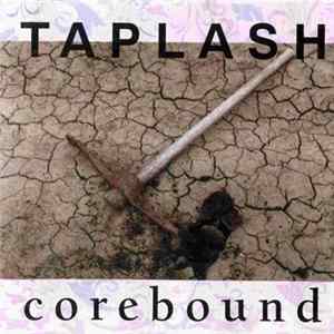 Taplash - Corebound flac