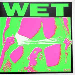 Wet - Eating Out Is Fun flac