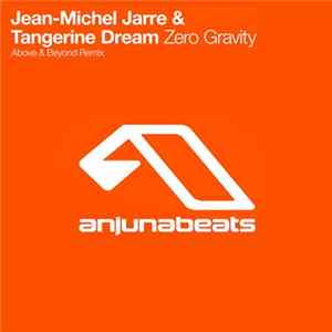 Jean-Michel Jarre & Tangerine Dream - Zero Gravity (Above & Beyond Remix) flac