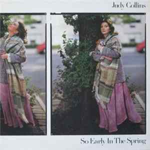 Judy Collins - So Early In The Spring, The First 15 Years flac