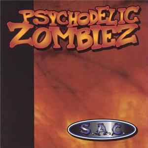 Psychodelic Zombiez - S.A.C. flac