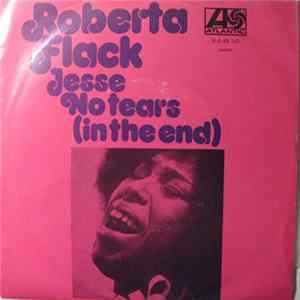 Roberta Flack - Jesse / No Tears (In The End) flac