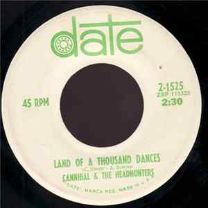 Cannibal & The Headhunters - Land Of A Thousand Dances / Love Bird flac