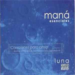 Maná - Esenciales - Luna flac