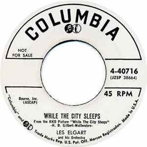 Les Elgart And His Orchestra - While The City Sleeps / What D'ya Know flac