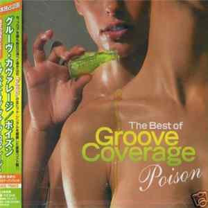 Groove Coverage - Poison (The Best Of Groove Coverage) flac