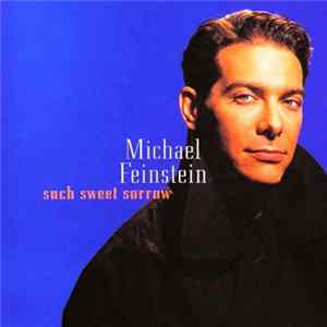 Michael Feinstein - Such Sweet Sorrow flac