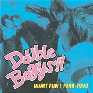Double Bogys - What Fun! 1988-1990 flac