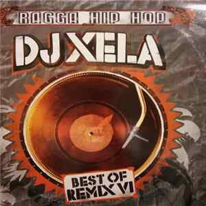 DJ Xela - Ragga Hip Hop Best Of Remix VI flac