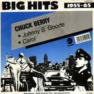Chuck Berry - Johnny B. Goode / Carol flac